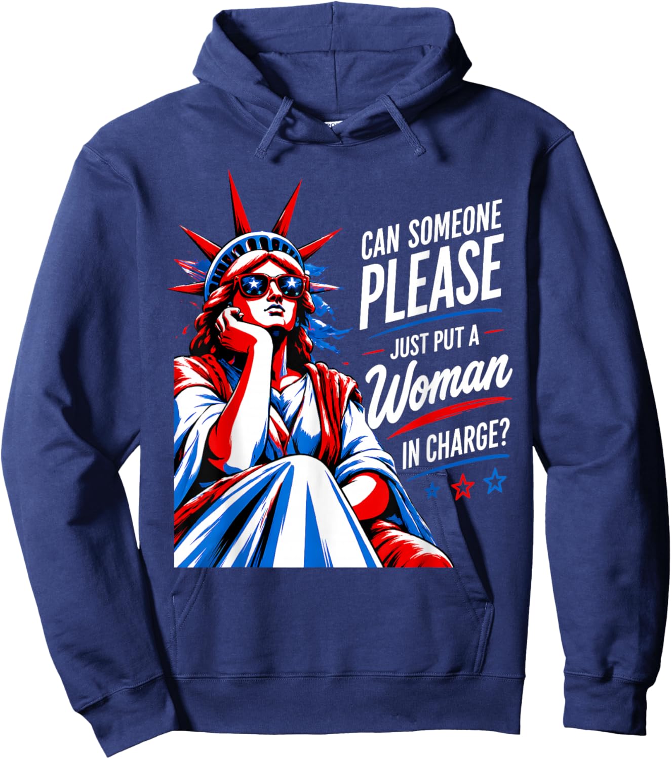 Can Someone Please Put a Woman in Charge 4th July Feminist Hoodie - Hoodie | Navy