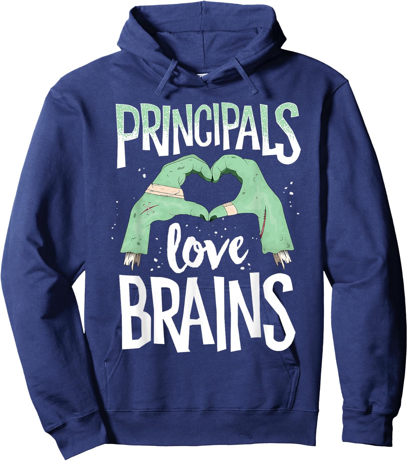 Principals Love Brains Halloween Costume Teacher Zombie Hoodie - Hoodie | Navy