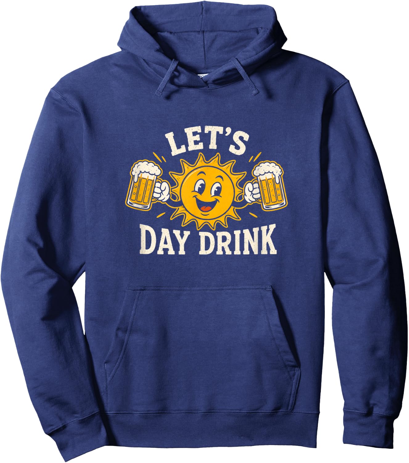 Lets Day Drink Funny Sun Beer Drinking Humor Hoodie - Hoodie | Navy