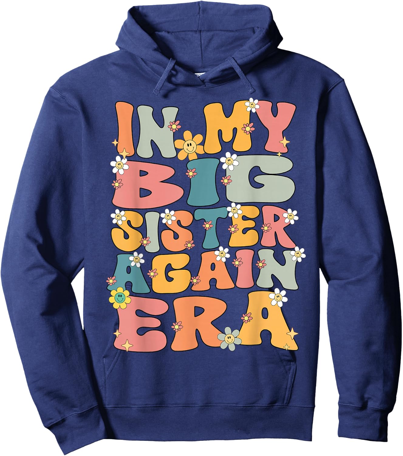 In My Big Sister Again Era Groovy Big Sister Announcement Hoodie - Hoodie | Navy