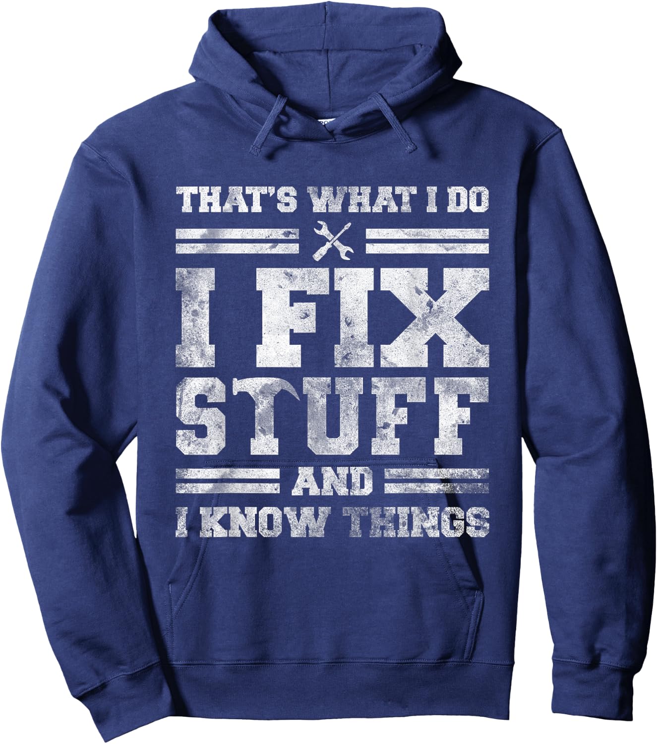 That's What I Do I Fix Stuff And I Know Things Funny Saying Short Sleeve Hoodie - Hoodie | Navy