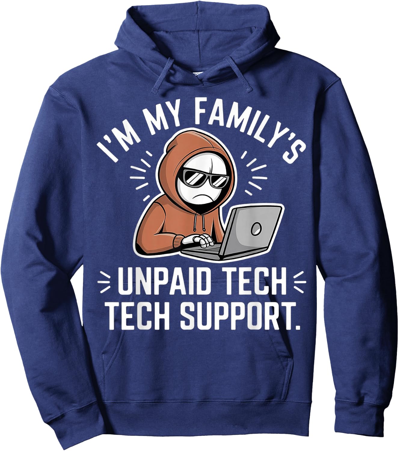 I'm my Family's Unpaid Tech Support Funny Computer Engineer Hoodie - Hoodie | Navy