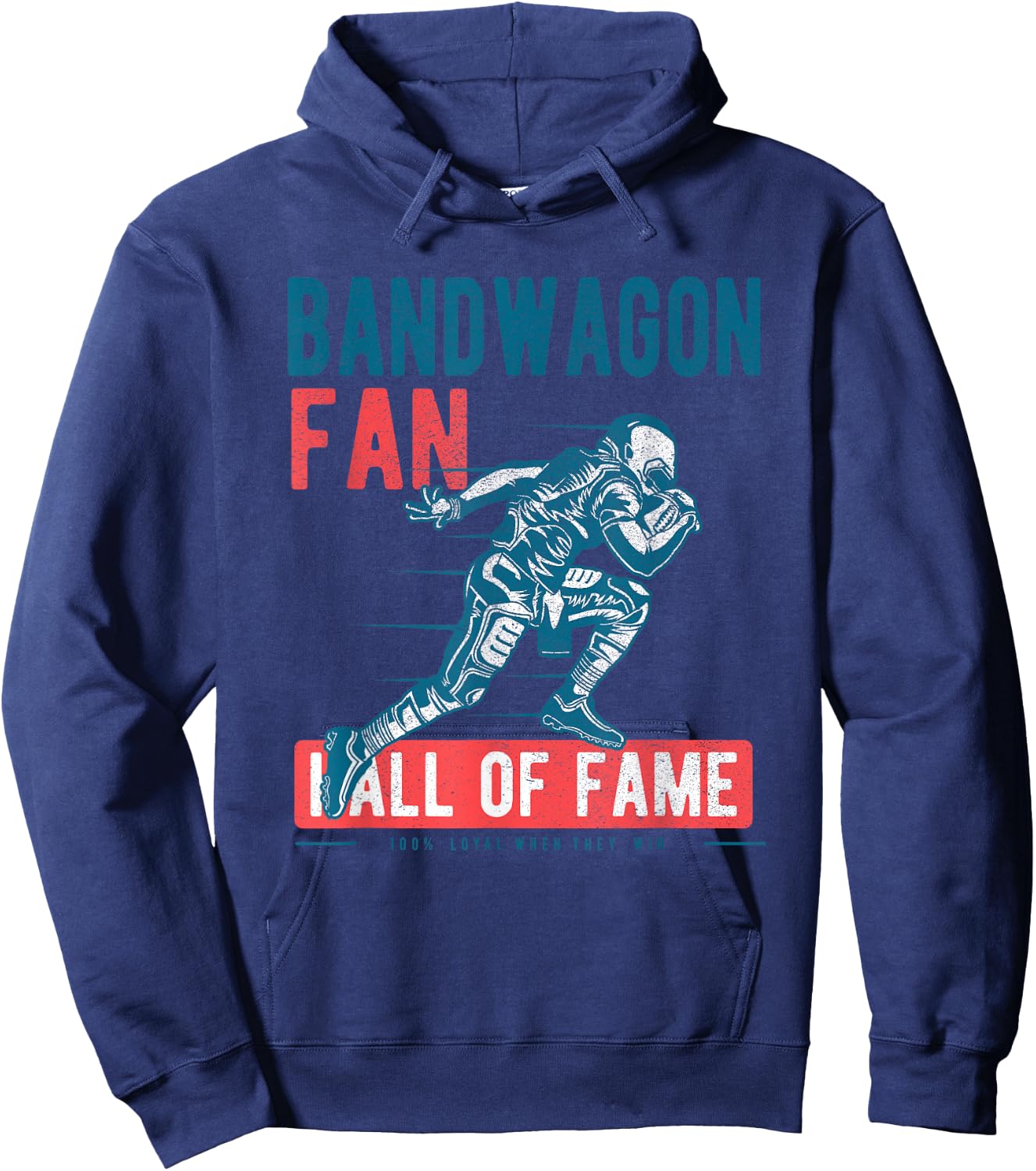 Bandwagon Fan Hall Of Fame Funny T Shirt Hoodie - Hoodie | Navy