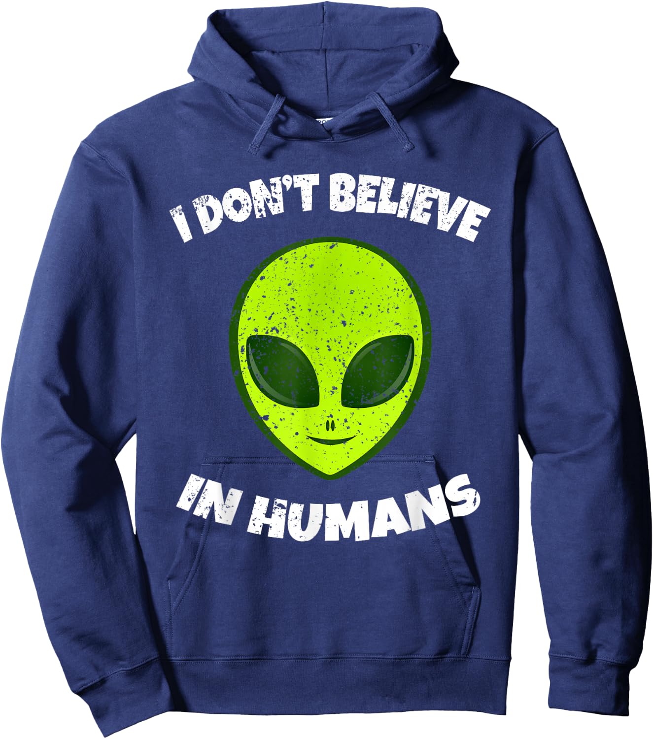 Green Alien I Don't Believe in Humans Hoodie - Hoodie | Navy