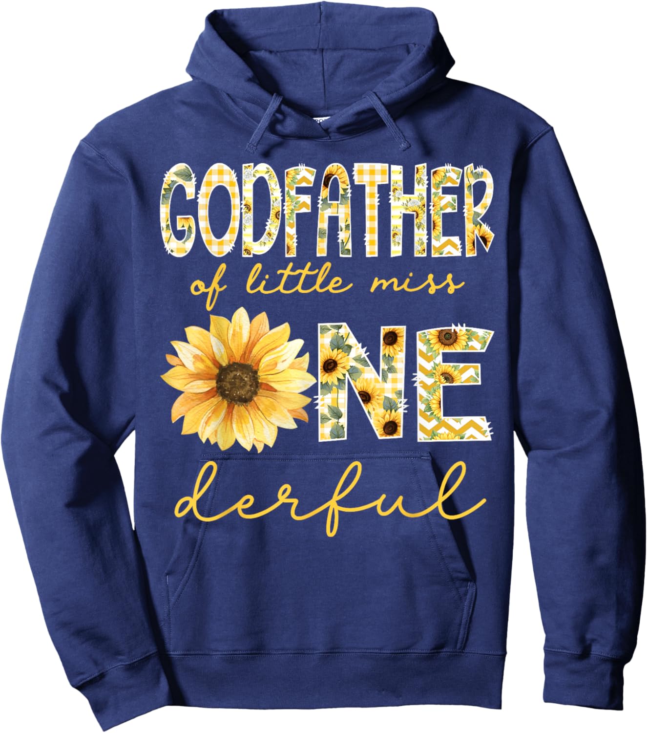 Godfather of Little Miss Onederful 1st Bday Girl Sunflower Hoodie - Hoodie | Navy