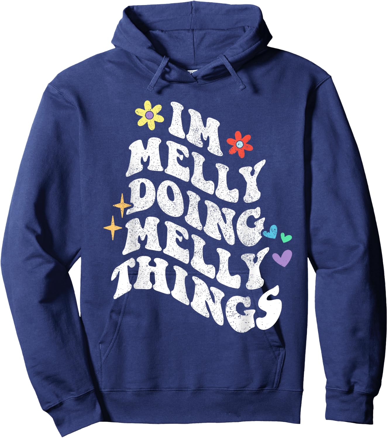 Retro Groovy Im Melly Doing Melly Things Funny Mother's Day Hoodie - Hoodie | Navy