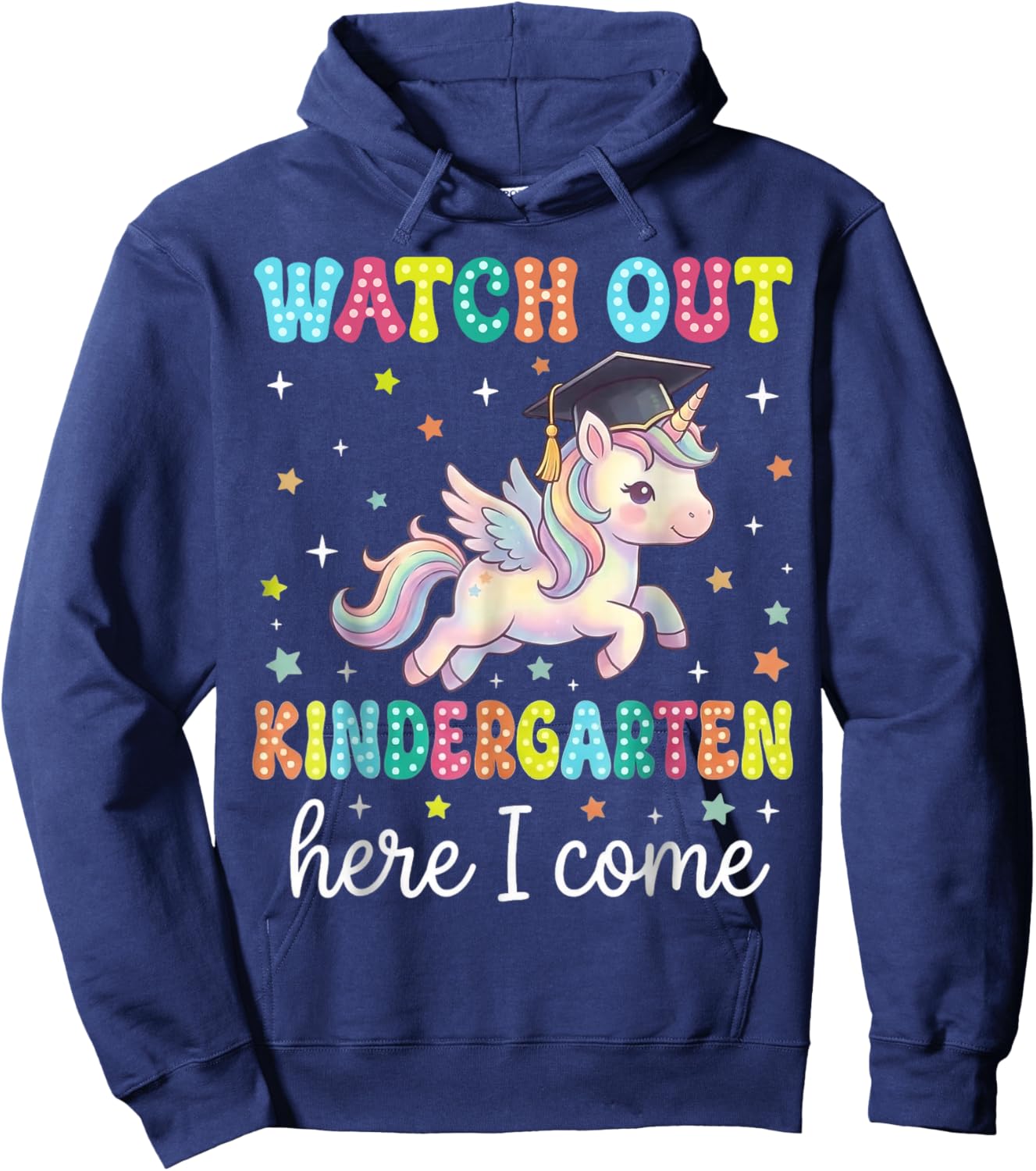 Cute Pre-k Graduation Watch Out Kindergarten Here I Come Hoodie - Hoodie | Navy