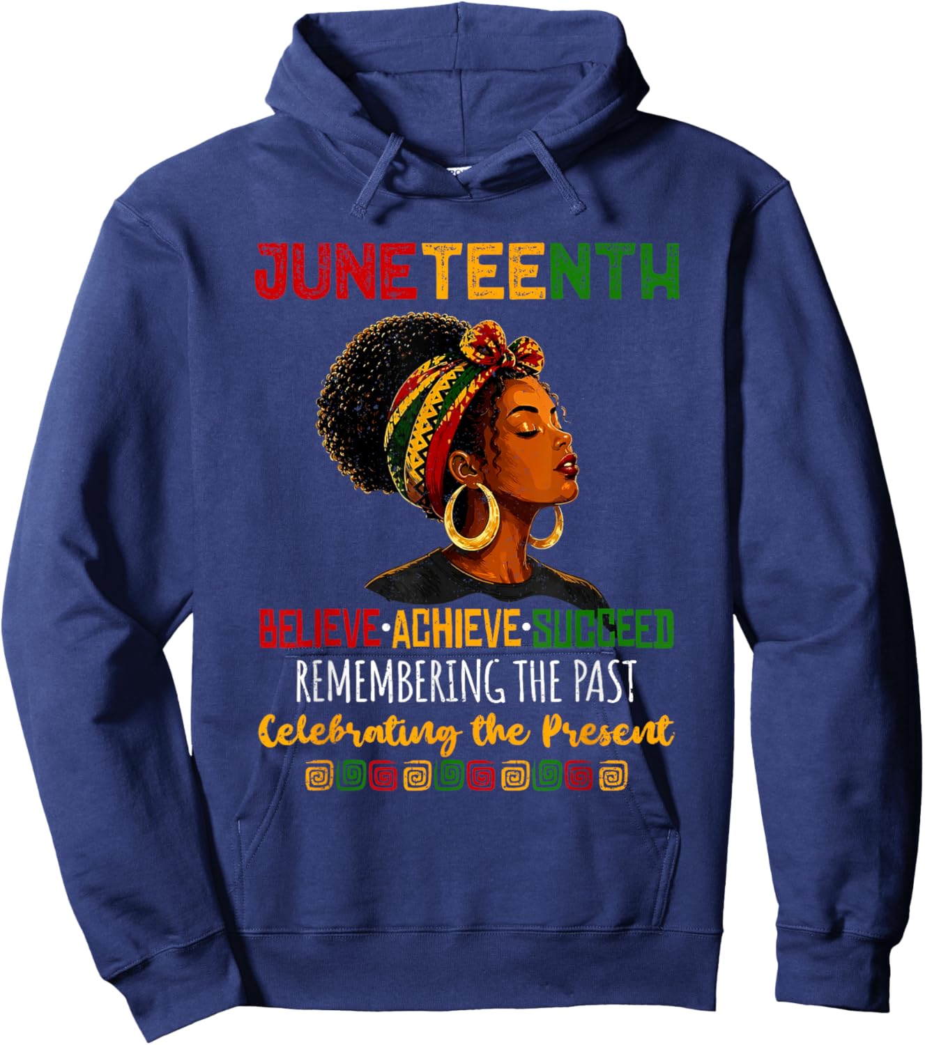 Juneteenth Remembering The Past Celebrating The Present Hoodie - Hoodie | Navy