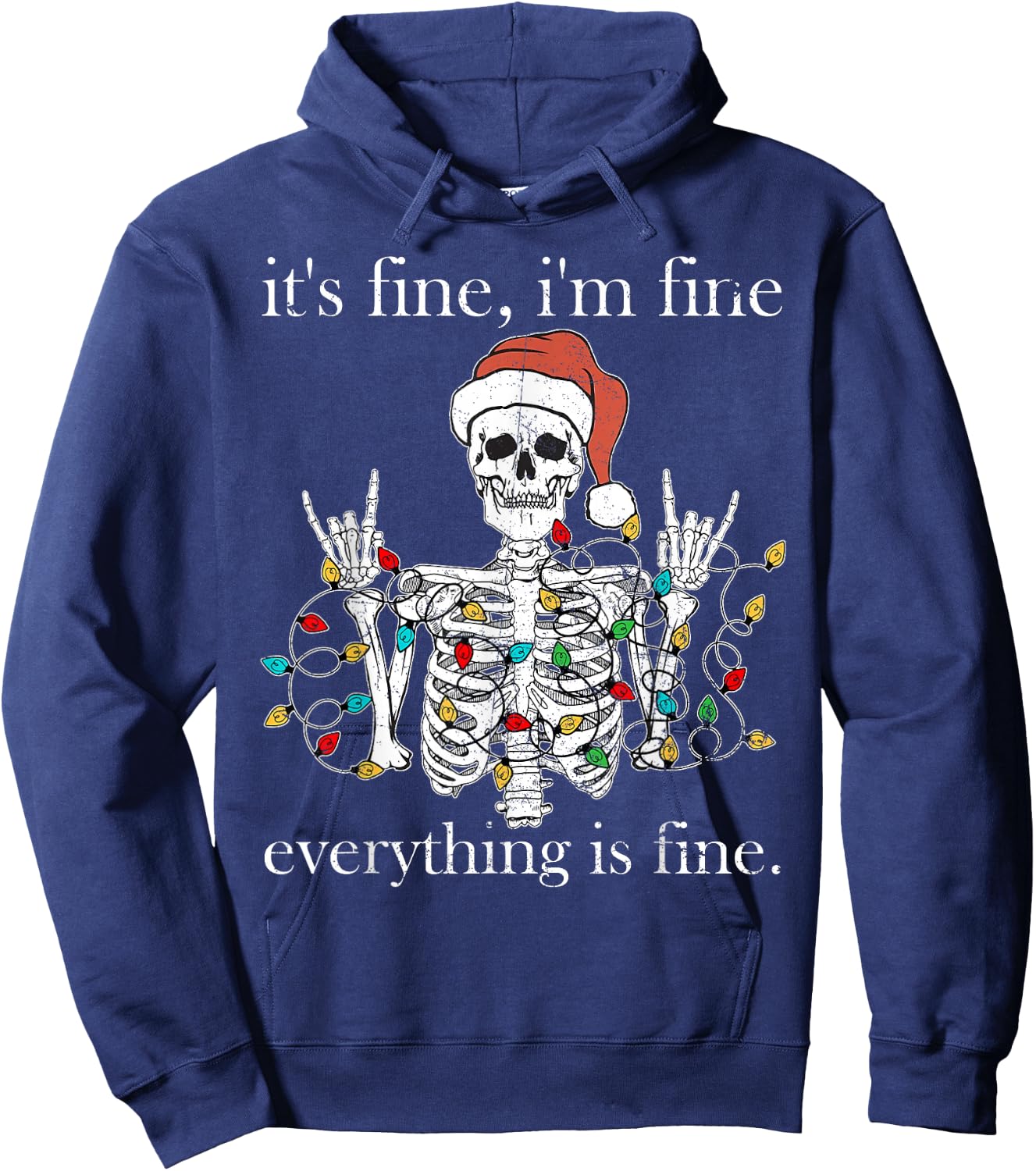 It's Fine I'm Fine Everything Is Fine Christmas Skeleton Hoodie - Hoodie | Navy