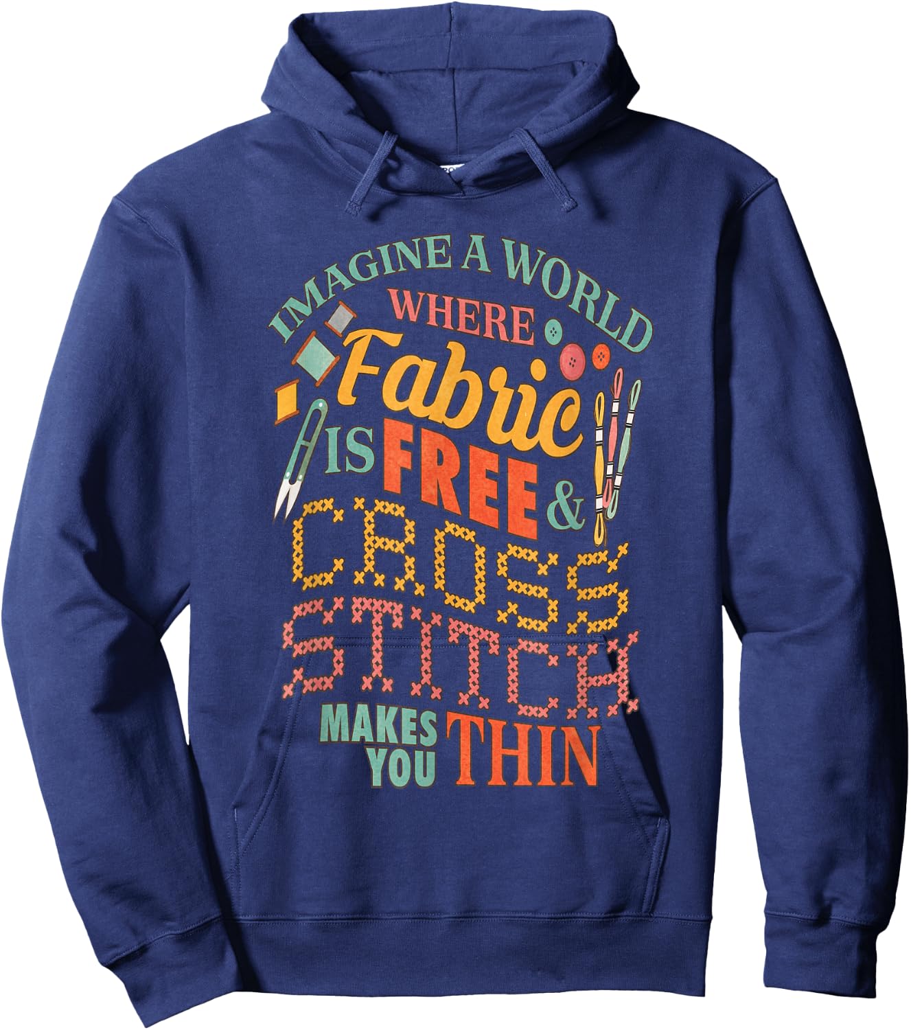 Imagine A World Fabric Is Free Cross Stitch Makes Thin Hoodie - Hoodie | Navy