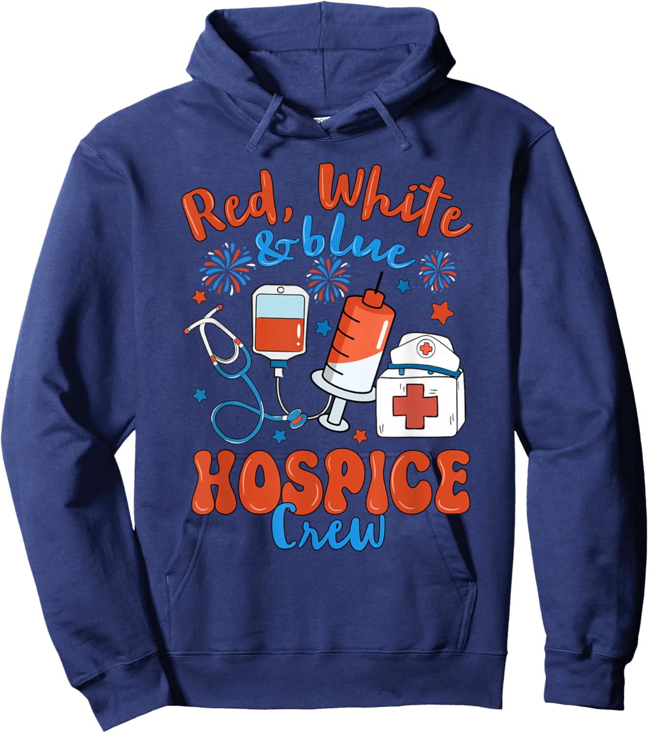 Red White Blue Hospice Crew Fireworks 4th of July Hoodie - Hoodie | Navy