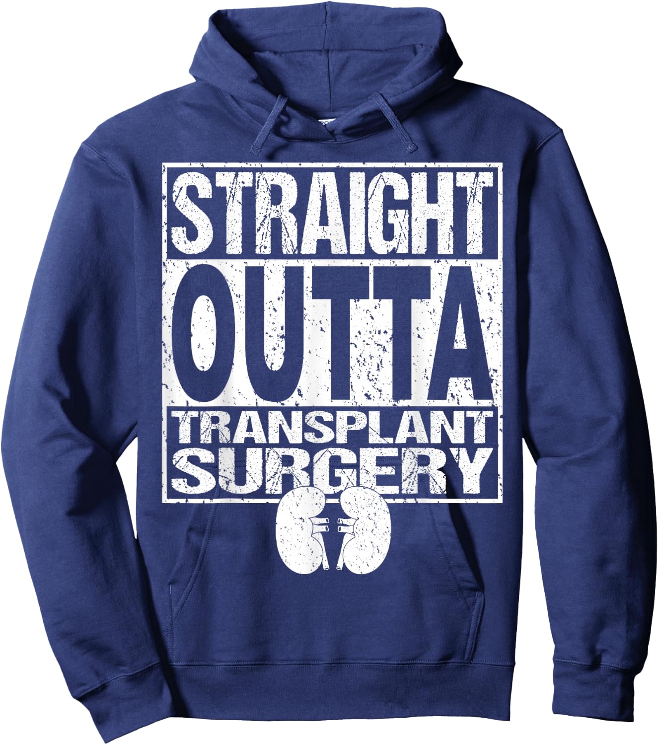 Straight Outta Shirt Kidney Organ Transplant Surgery Gift Hoodie - Hoodie | Navy