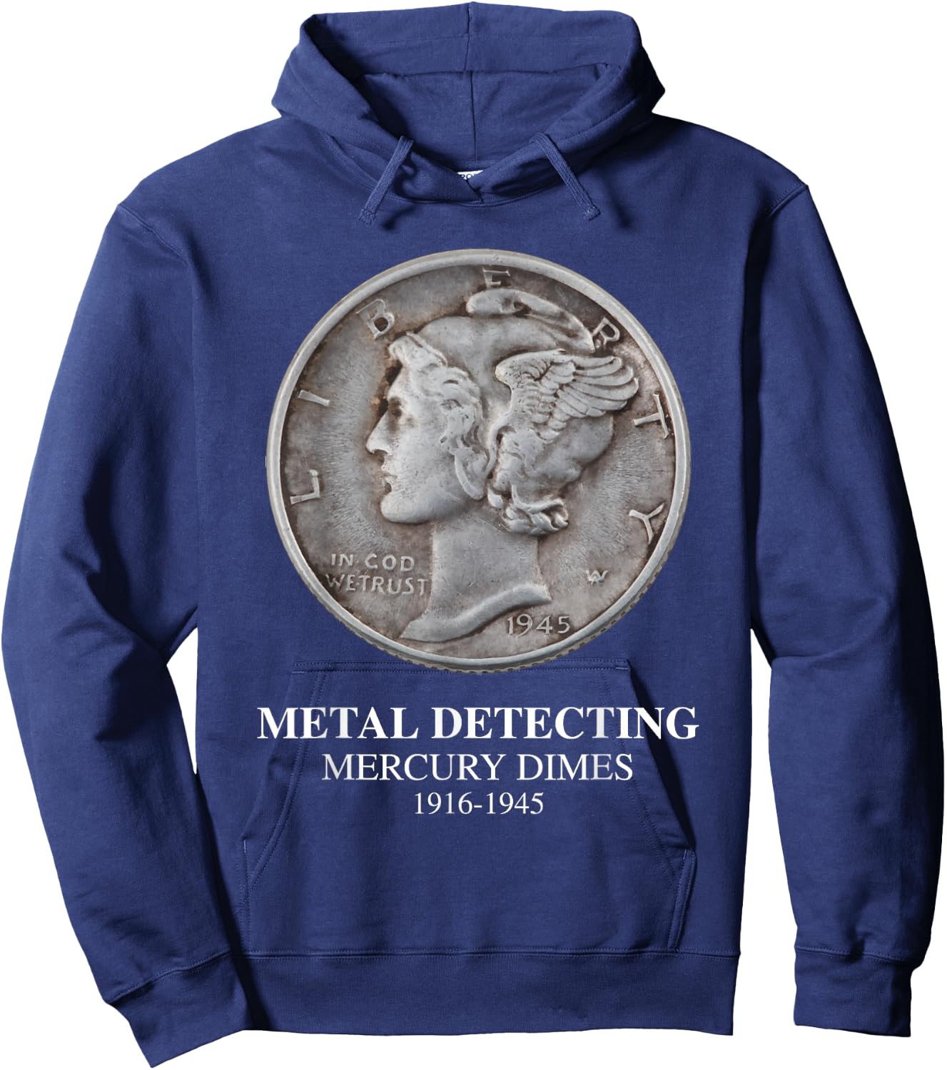 Metal Detecting Mercury Dimes T Shirt Hoodie - Hoodie | Navy