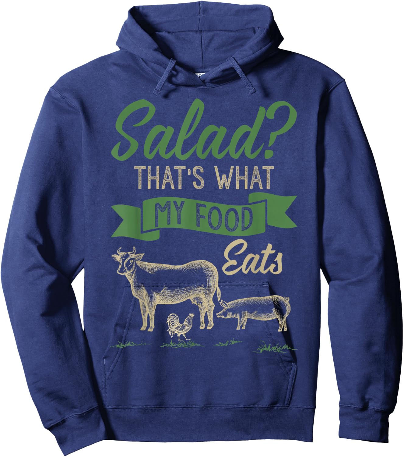 Salad That's What MY Food Eats Meat Lover Shirt Carnivore Hoodie - Hoodie | Navy