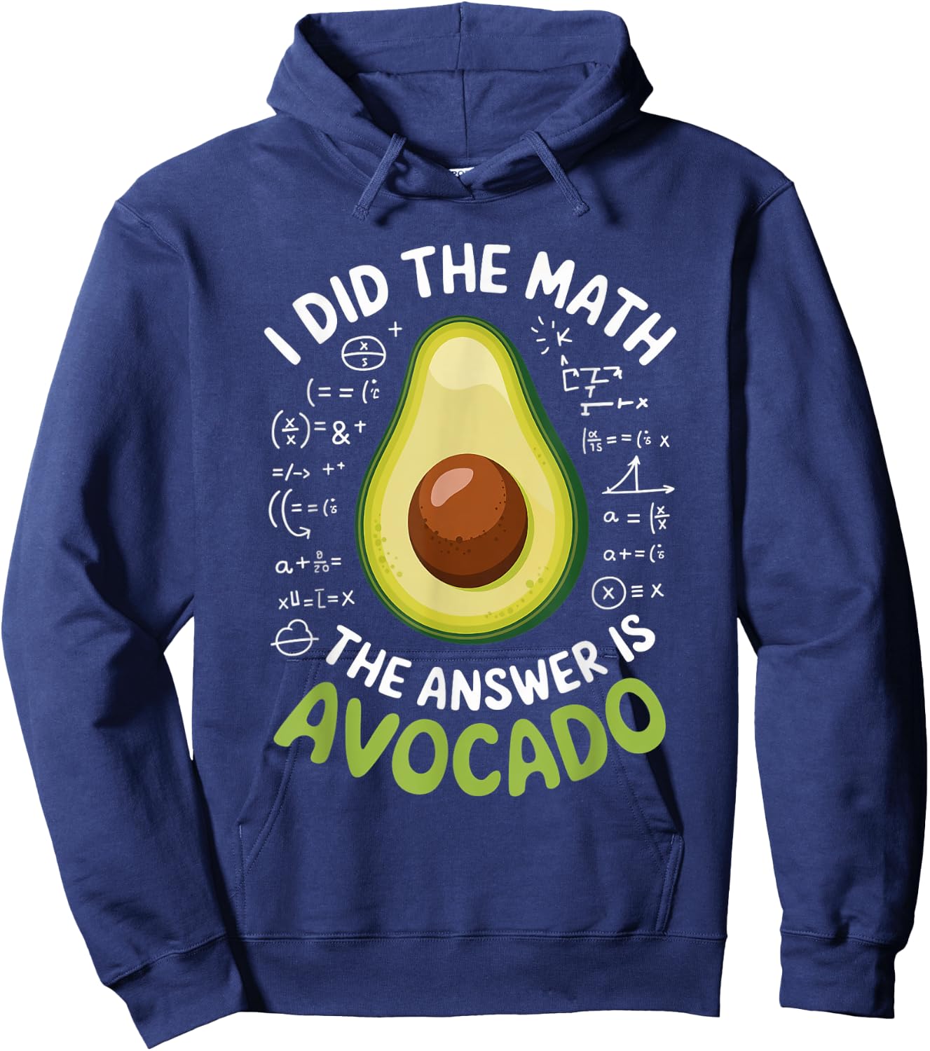 Food Lovers I Did The Math Answer Is Avocado Hoodie - Hoodie | Navy