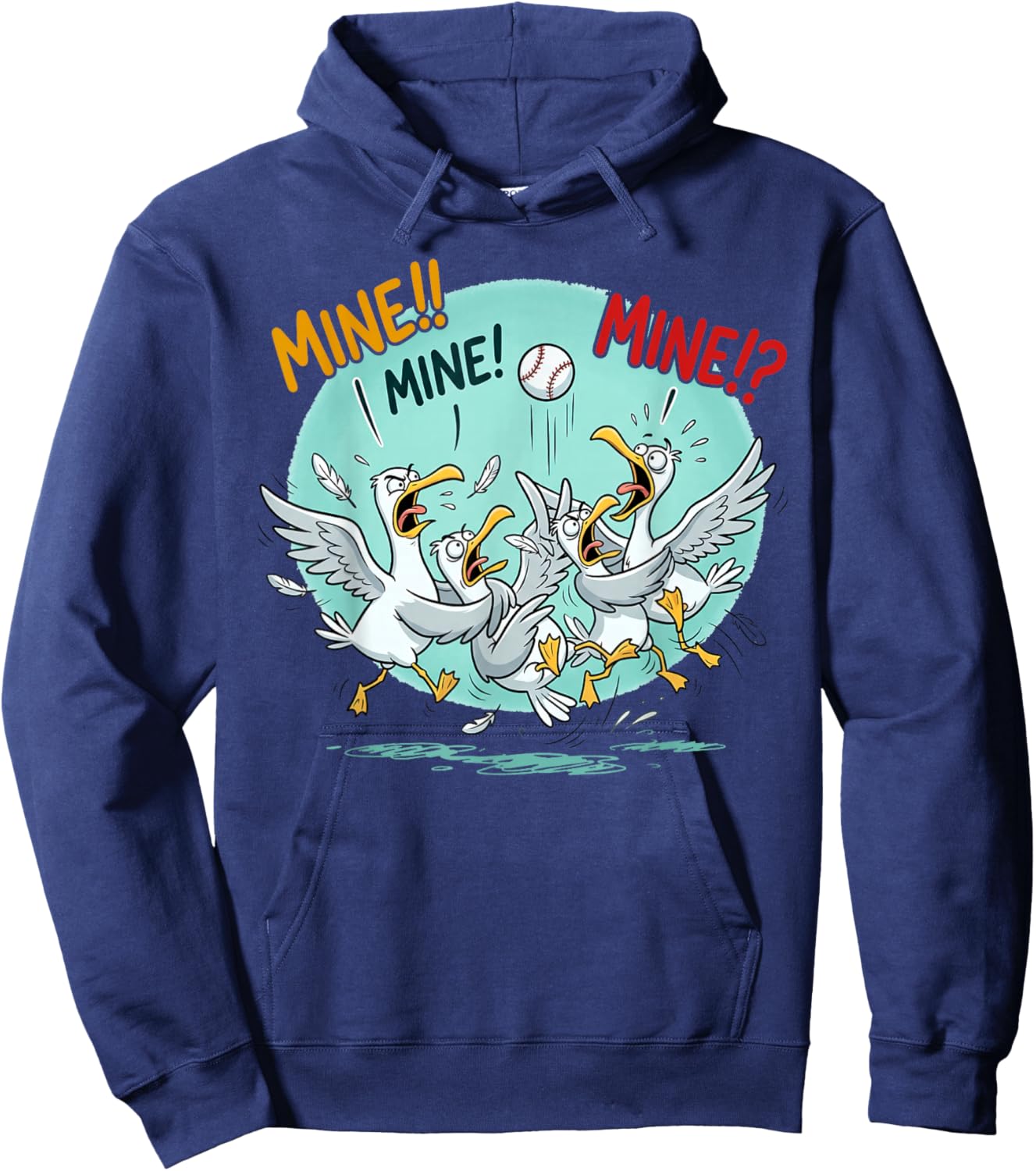 Funny Seagulls Baseball Mine Quote for Bird Lovers Hoodie - Hoodie | Navy