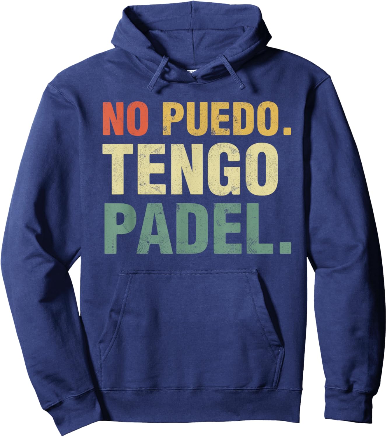 No Puedo Tengo Padel Funny Player Priorities Mexico Hoodie - Hoodie | Navy