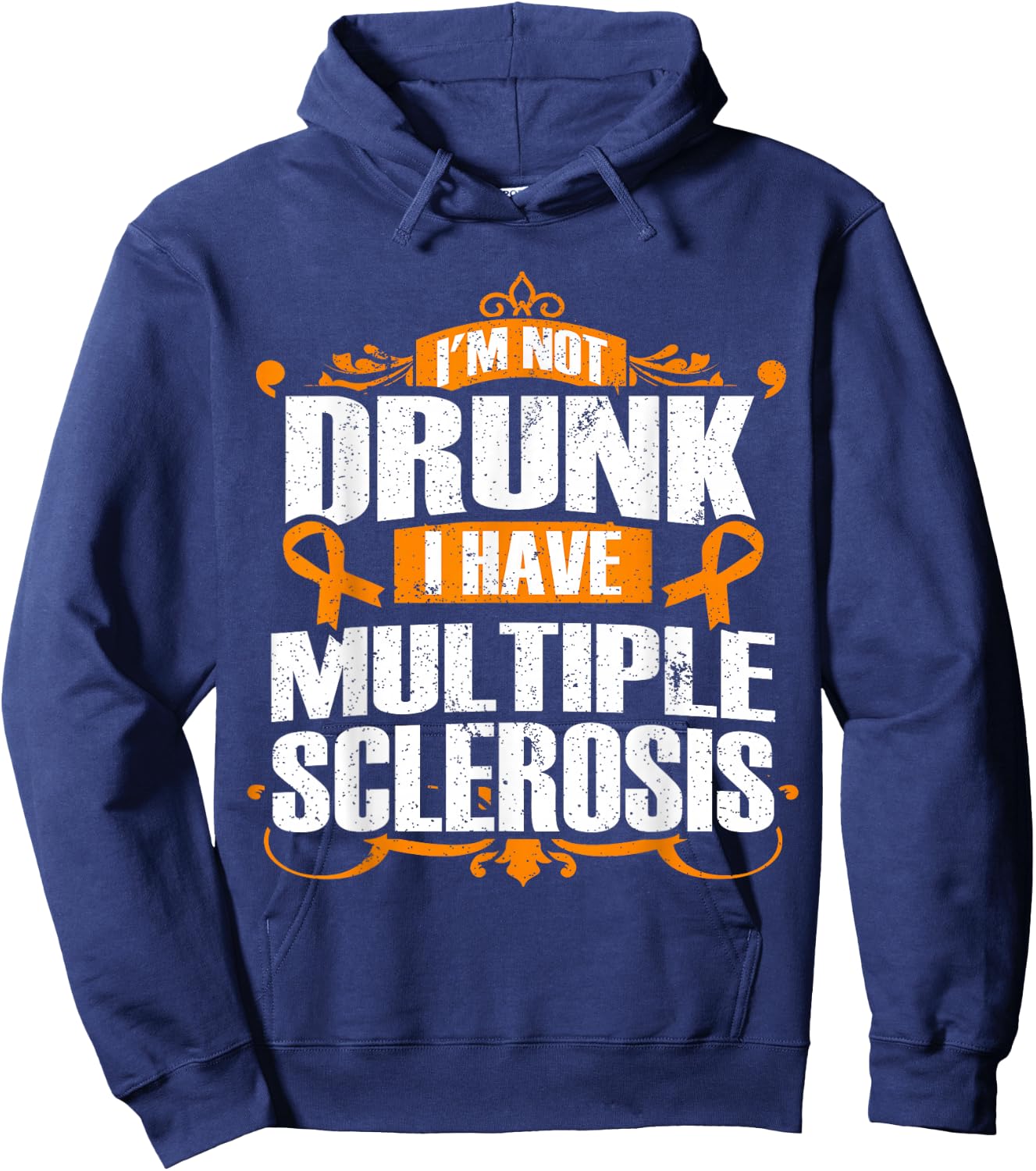 Multiple Sclerosis Shirt - I'm Not Drunk I Have MS Hoodie - Hoodie | Navy