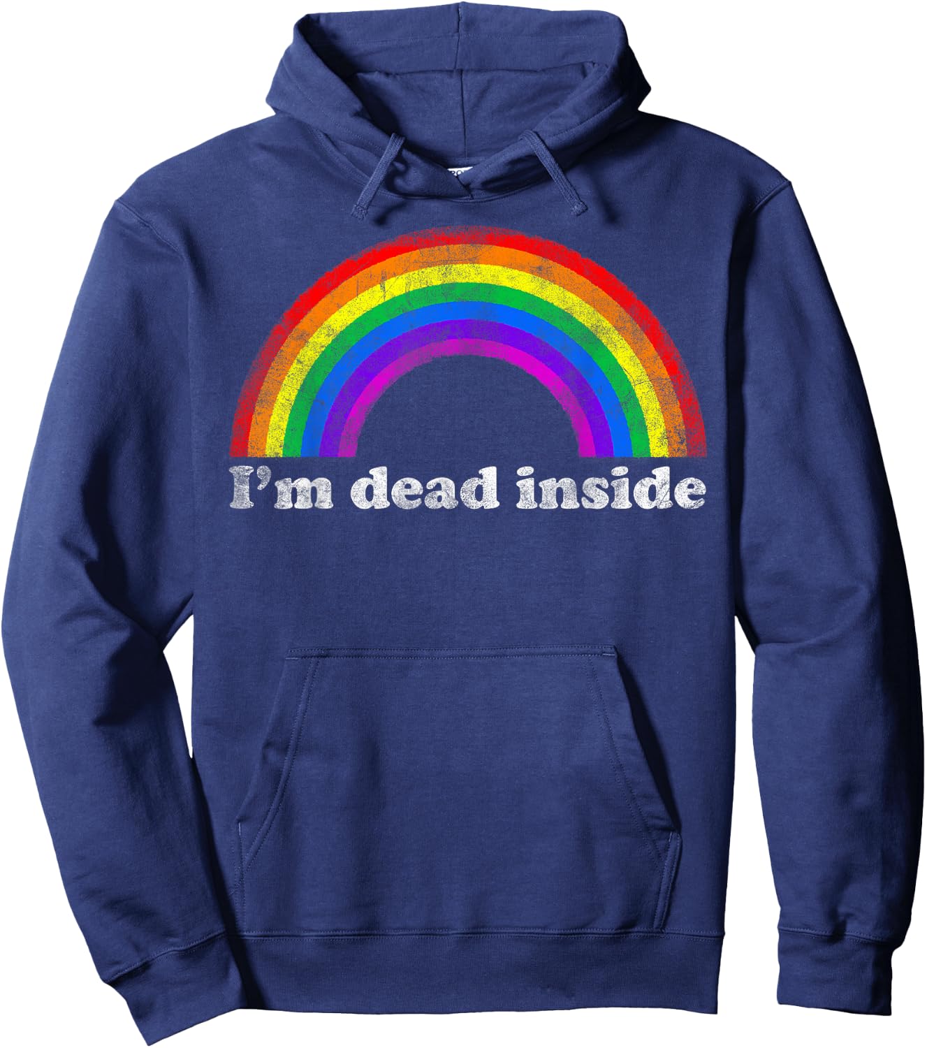 Funny Sarcastic Dark Humor Vintage Rainbow I'm Dead Inside Hoodie - Hoodie | Navy