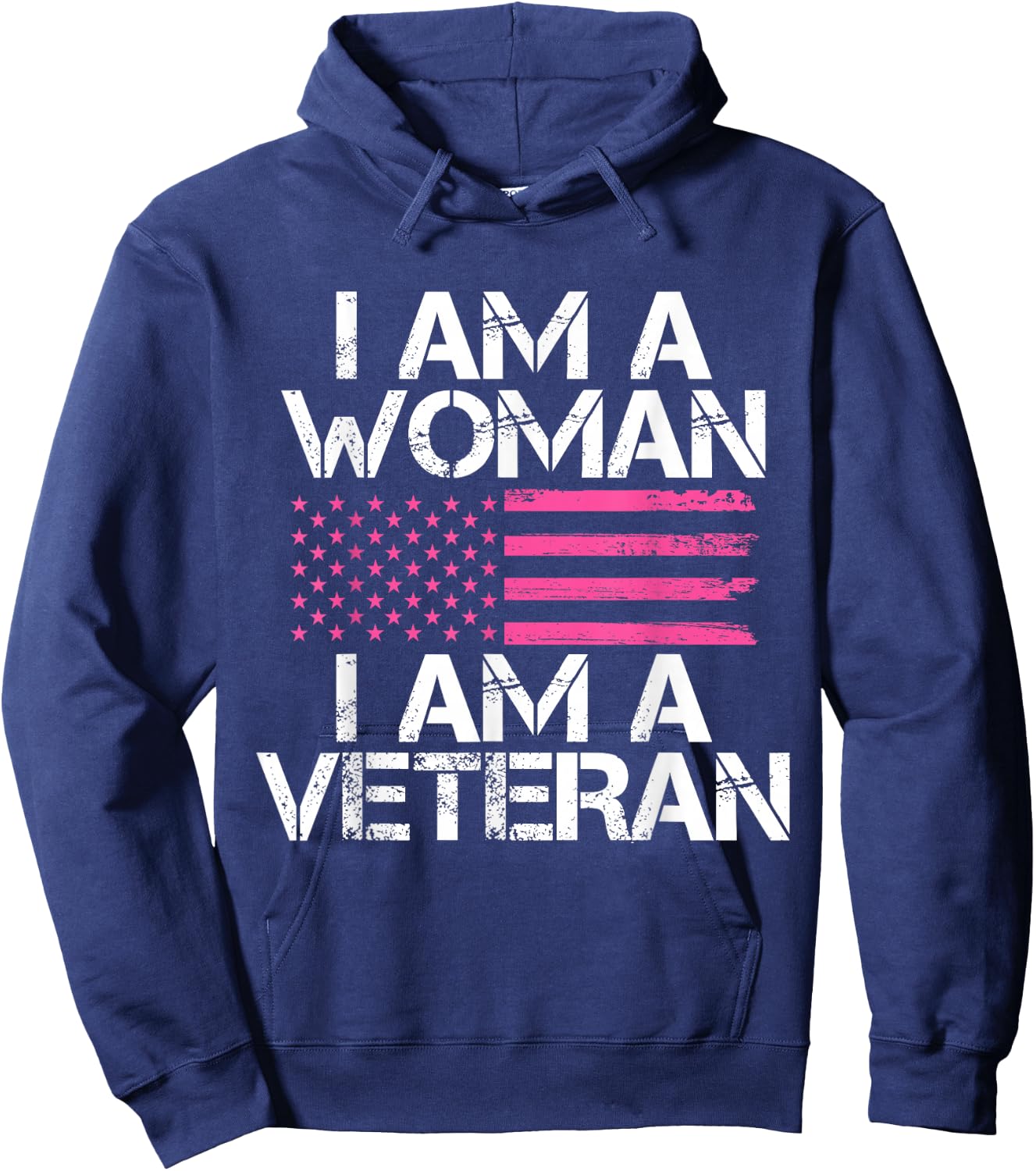 I Am A Woman I Am A Veteran Female Veteran Hoodie - Hoodie | Navy