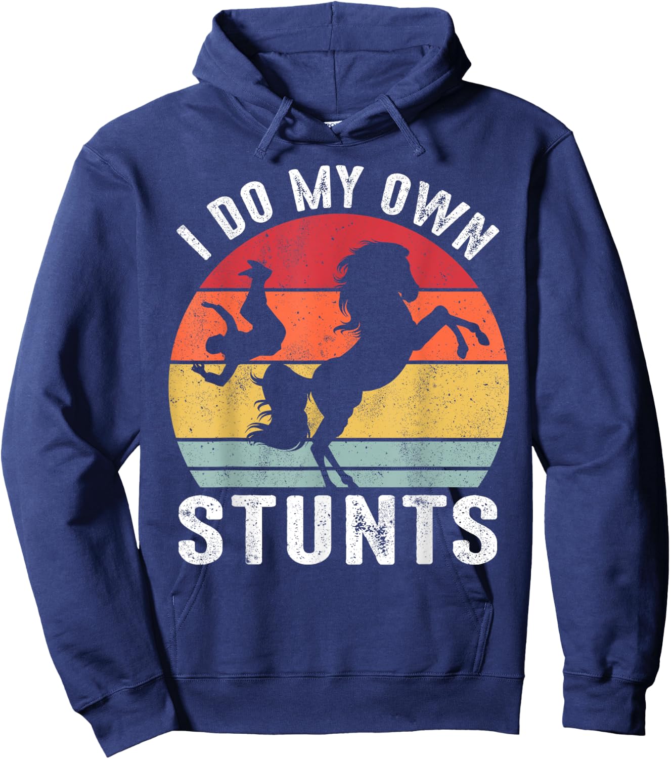I Do My Own Stunts Horse Funny Horse Hoodie - Hoodie | Navy