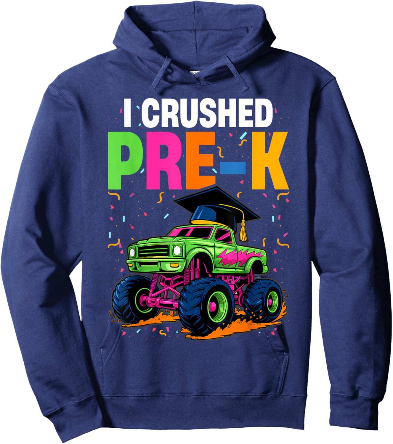 Graduation Pre-K Monster Truck Boys I Crushed Preschool Grad Hoodie - Hoodie | Navy