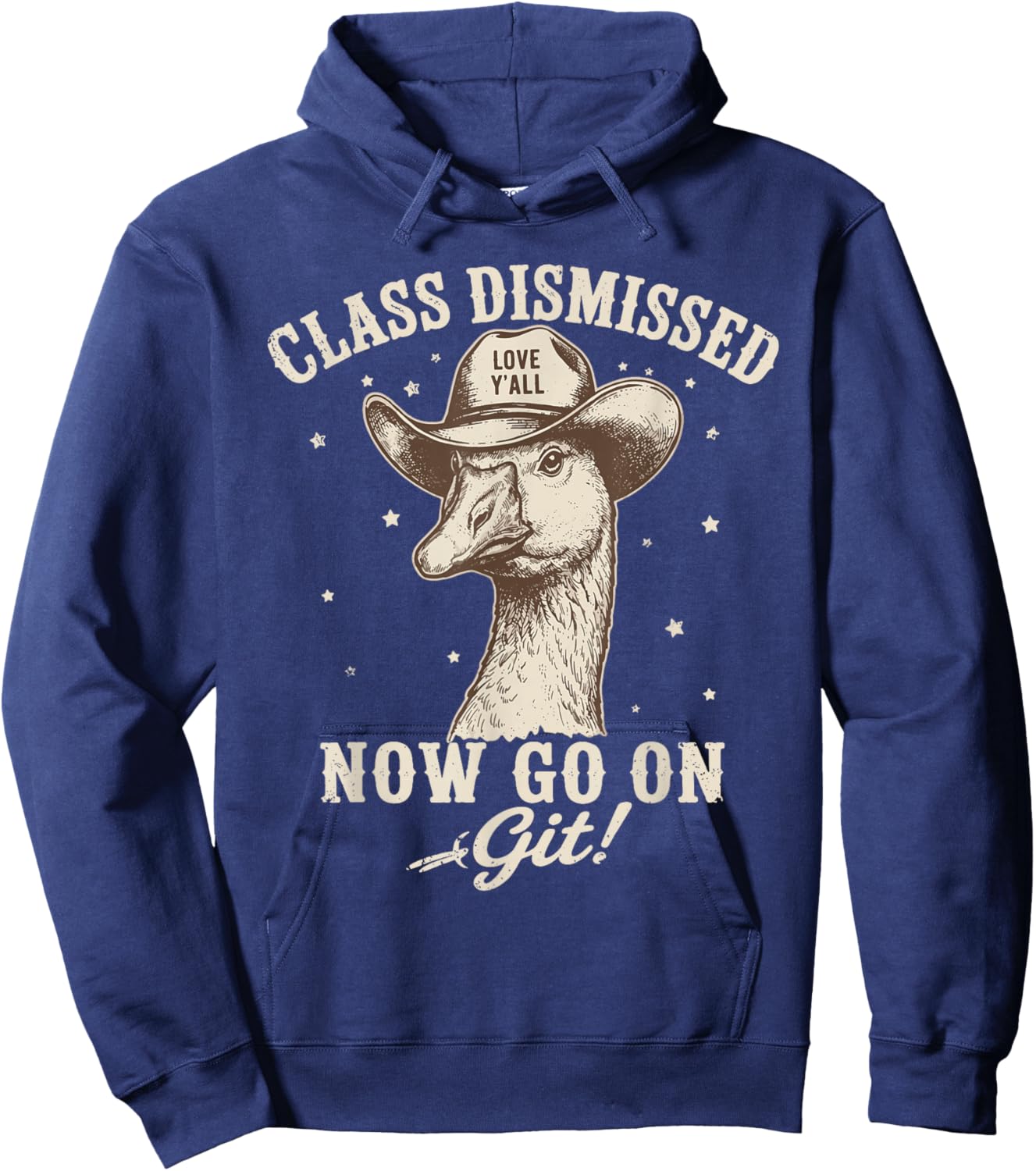 Goose Class Dismissed Now Go On Git Fun Last Day of School Hoodie - Hoodie | Navy