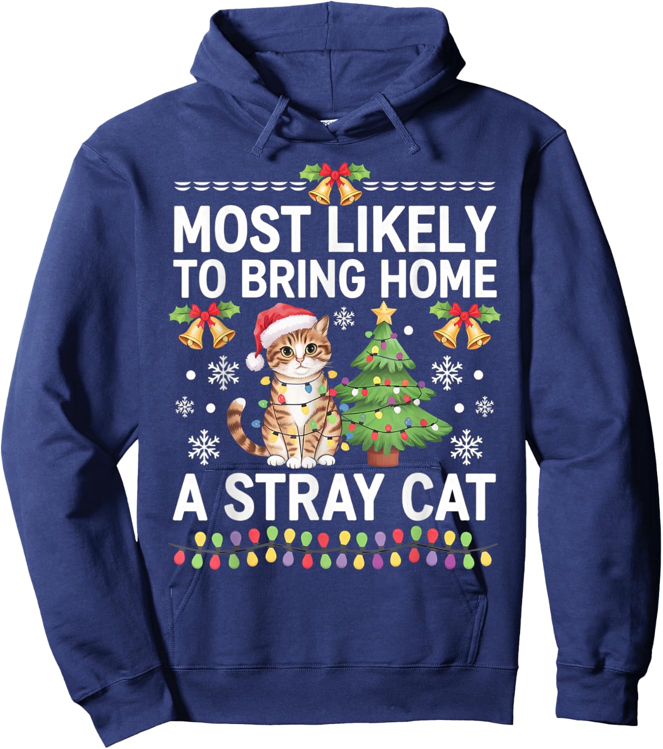 Most Likely to Bring Home a Stray Cat Christmas Design Women Kids Hoodie - Hoodie | Navy