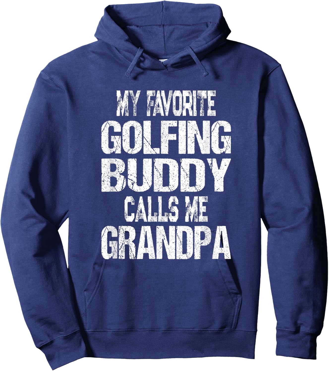 My Favorite Golfing Buddy Calls Me Grandpa Golfer Hoodie - Hoodie | Navy