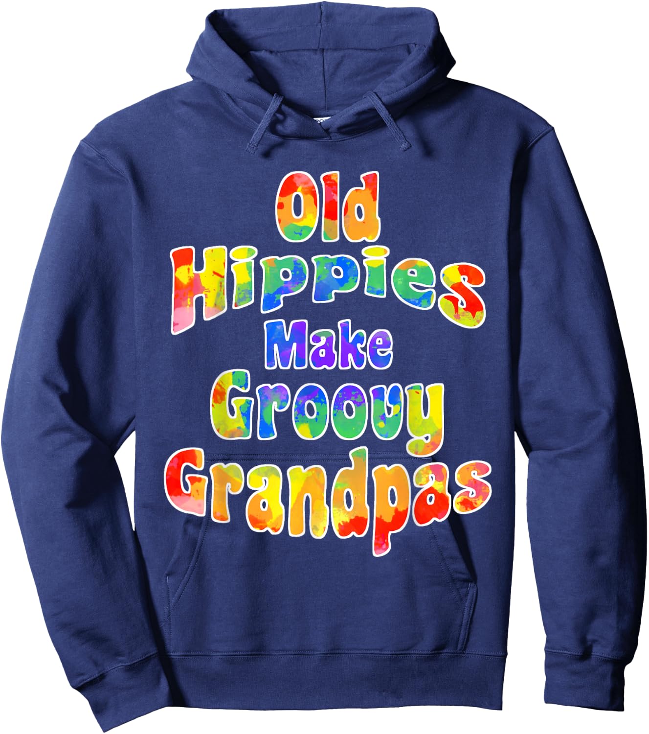 Old Hippies Make Groovy Grandpas Cool Hippy Grandparent Hoodie - Hoodie | Navy