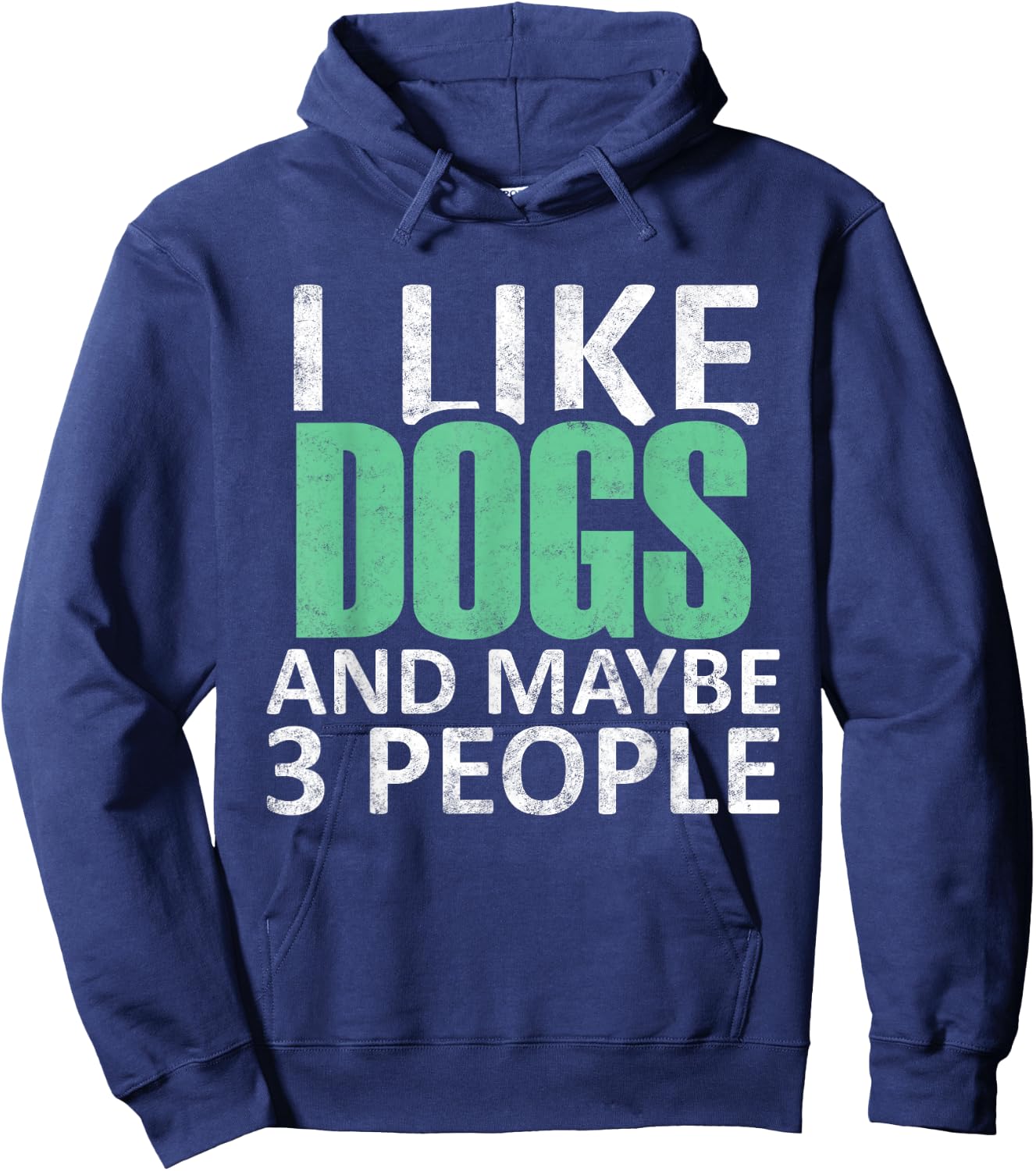 I Like Dogs And Maybe 3 People Funny Introvert Gift Hoodie - Hoodie | Navy