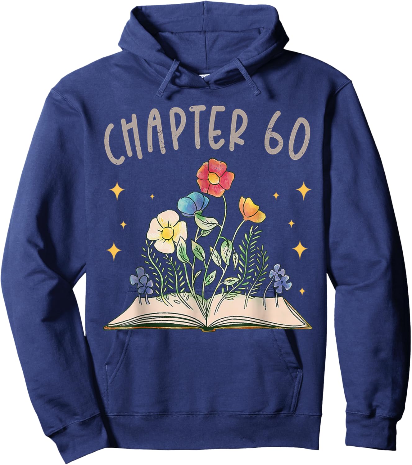 Chapter 60th Birthday Bookworm 60 Years Old For Book Lovers Hoodie - Hoodie | Navy