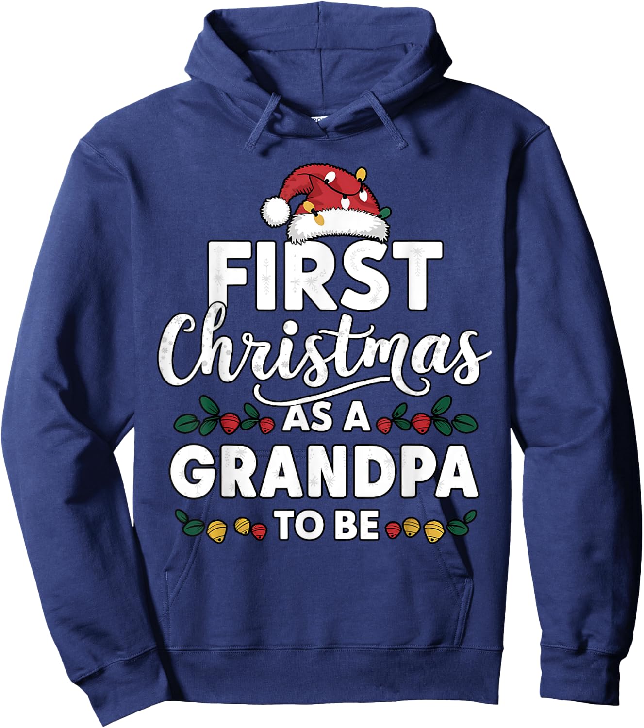 First Christmas As A Grandpa To Be New Grandpa Christmas Hoodie - Hoodie | Navy