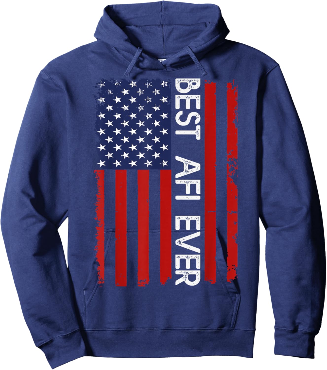 Best AFI Ever Vintage American Flag Fathers Day Hoodie - Hoodie | Navy