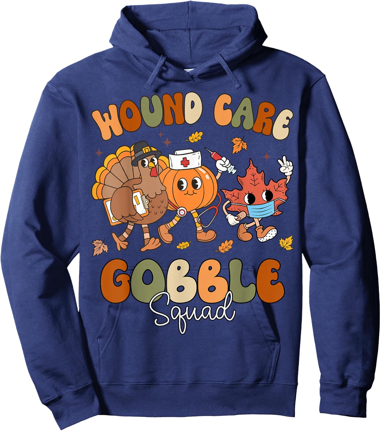Fall Wound Care Gobble Squad Thanksgiving Wounds Specialist Hoodie - Hoodie | Navy