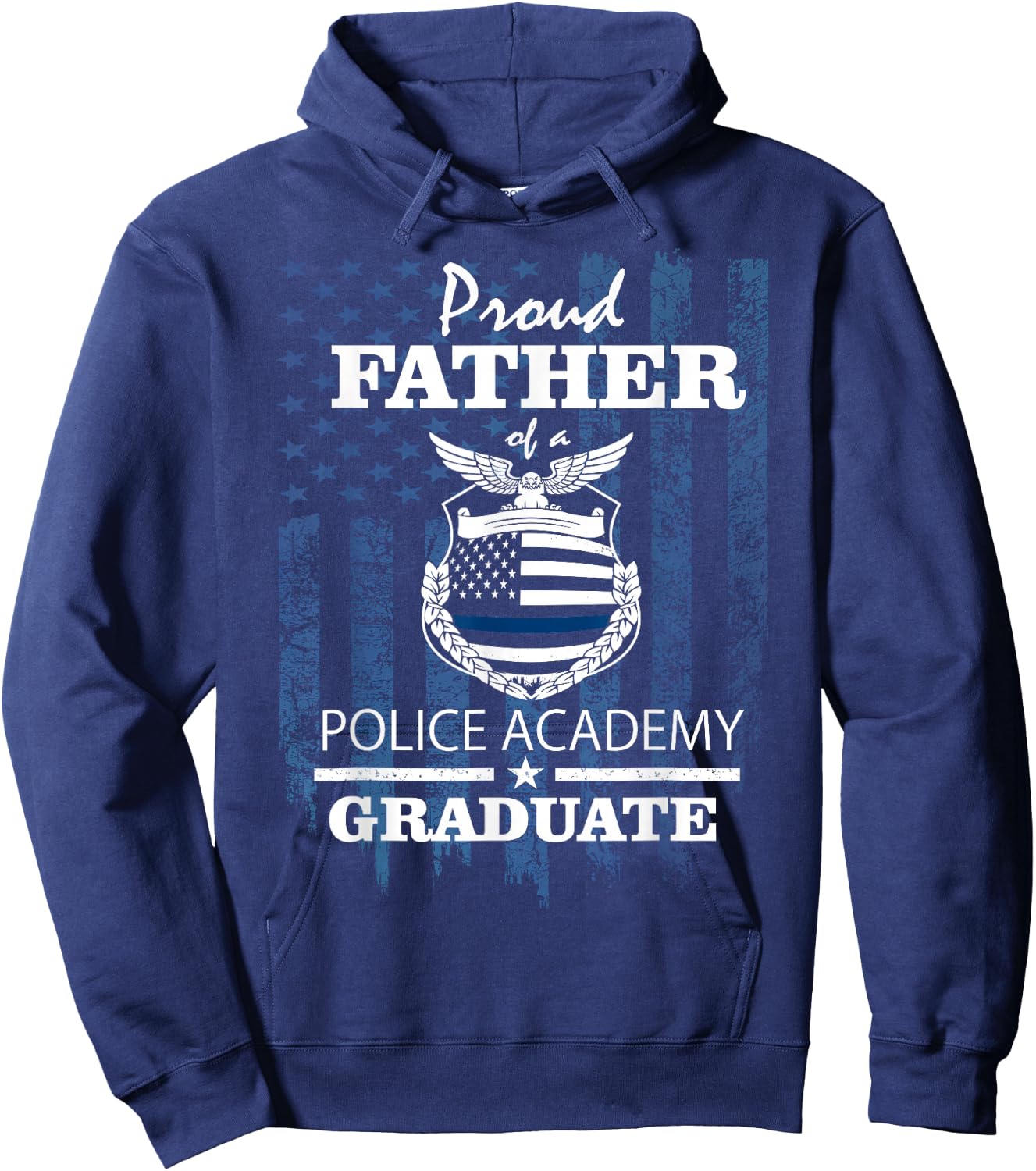 Police Academy Shirts - Proud Father of New Cop Graduate Hoodie - Hoodie | Navy