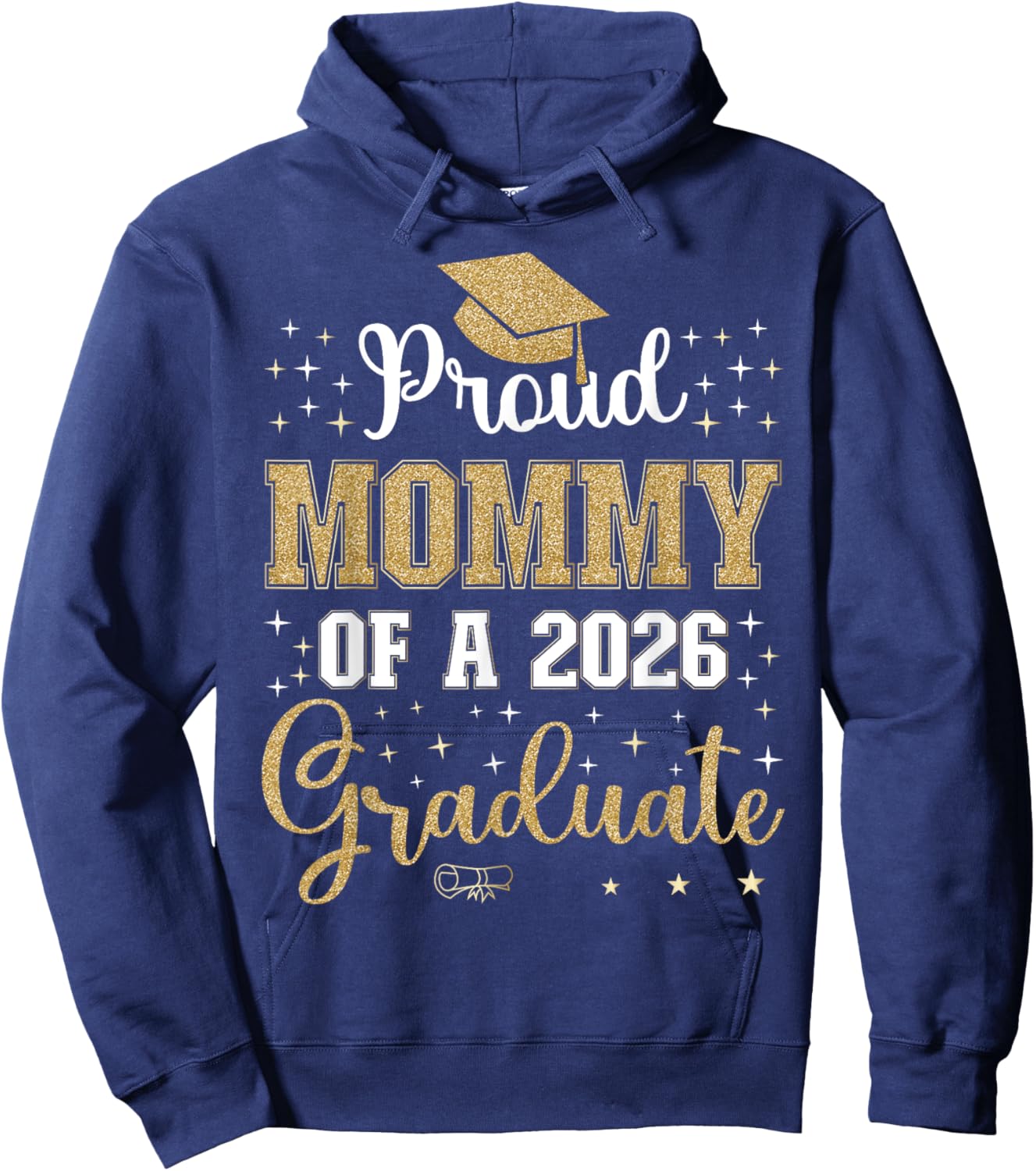 Proud Mommy of a class of 2026 graduate for graduation Hoodie - Hoodie | Navy