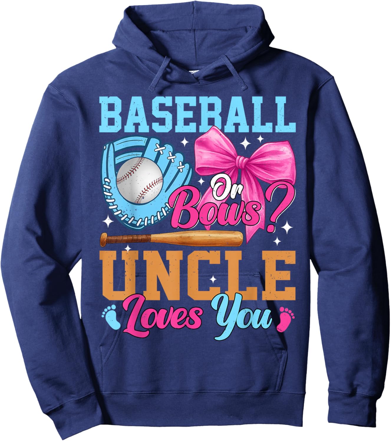 Baseball Or Bows Your Uncle Loves You Gender Reveal Hoodie - Hoodie | Navy