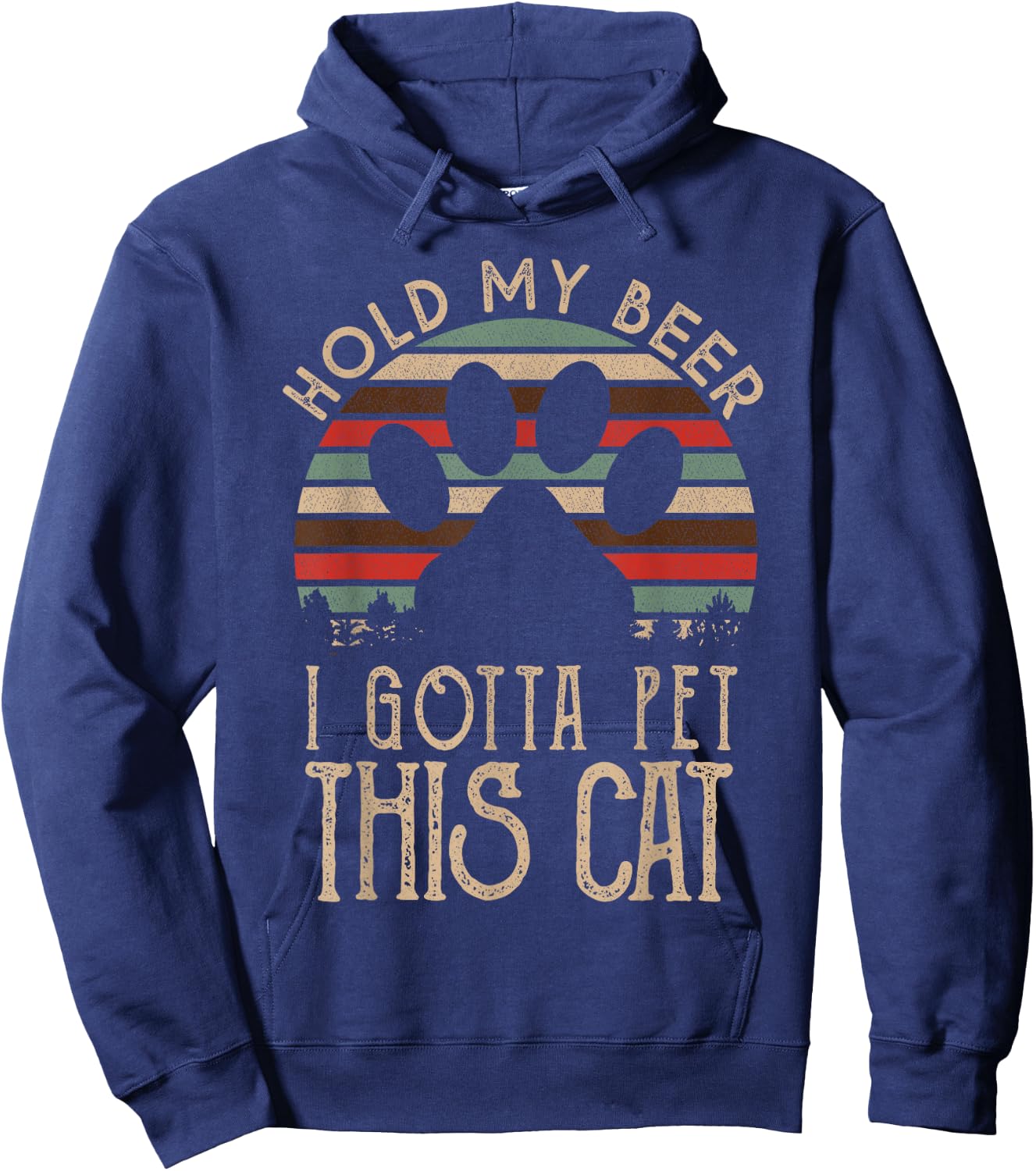 Retro Vintage Holding My Beer I Gotta Pet This Cat Hoodie - Hoodie | Navy