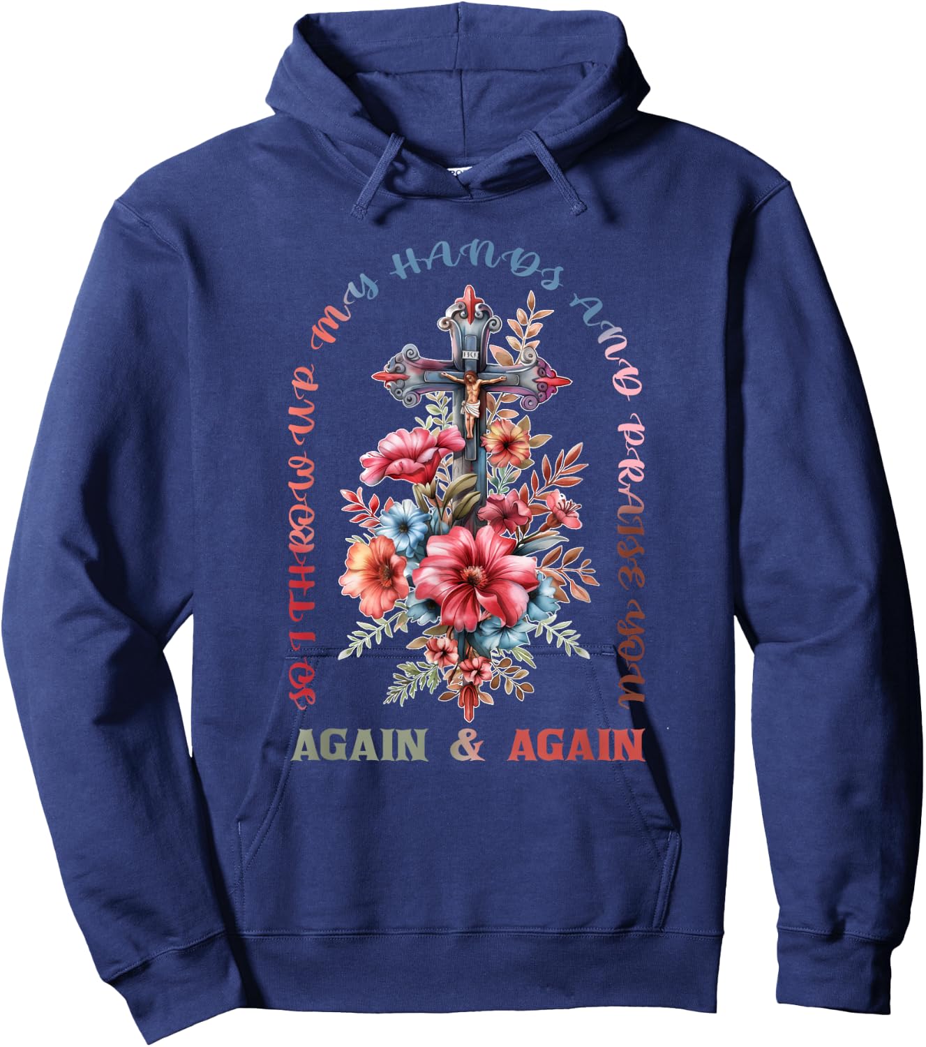 So I Throw Up My Hands Brandon Lake And Praise You Hoodie - Hoodie | Navy