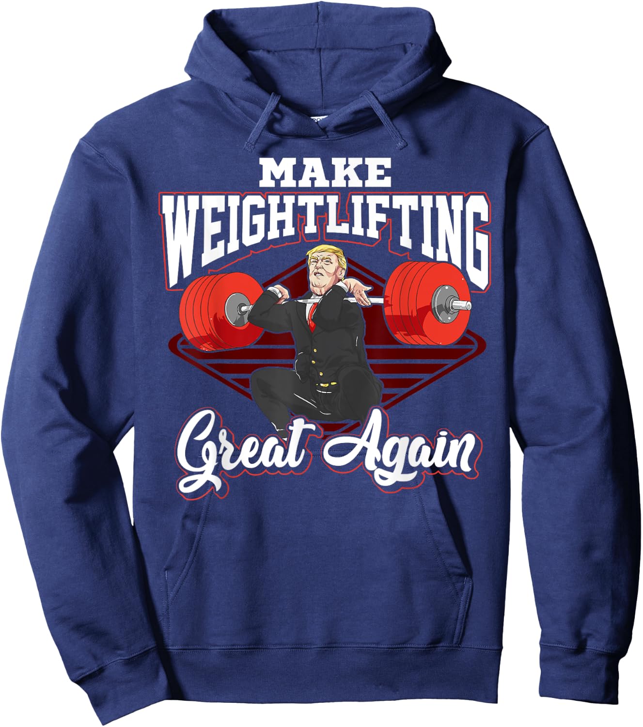 Chalk Bucket Donald Trump Weightlifting Apparel Trump Make Weightlifting Great Again Workout Gym Joke Hoodie - Hoodie | Navy