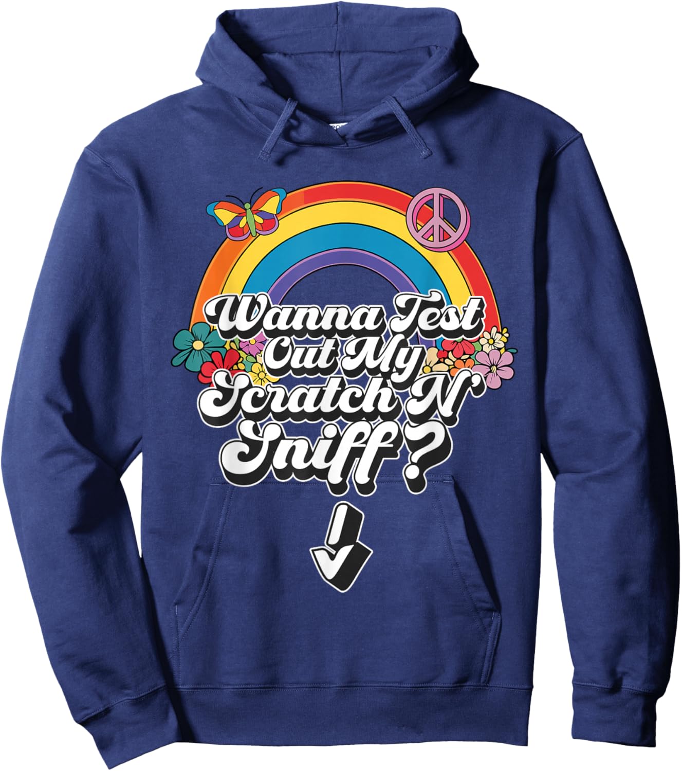 Inappropriate Adult Humor Wanna Test Out My Scratch N' Sniff Hoodie - Hoodie | Navy
