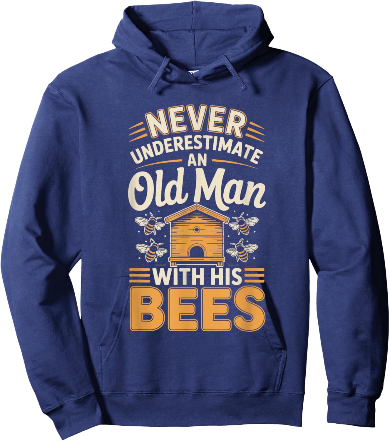 Never Underestimate an Old Man with His Bees Hoodie - Hoodie | Navy