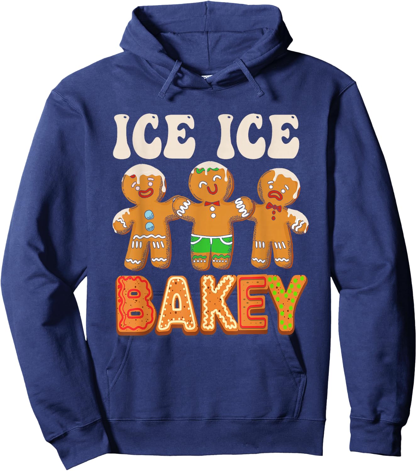Ice Ice bakey Funny gingerbread man cookie baking christmas Hoodie - Hoodie | Navy