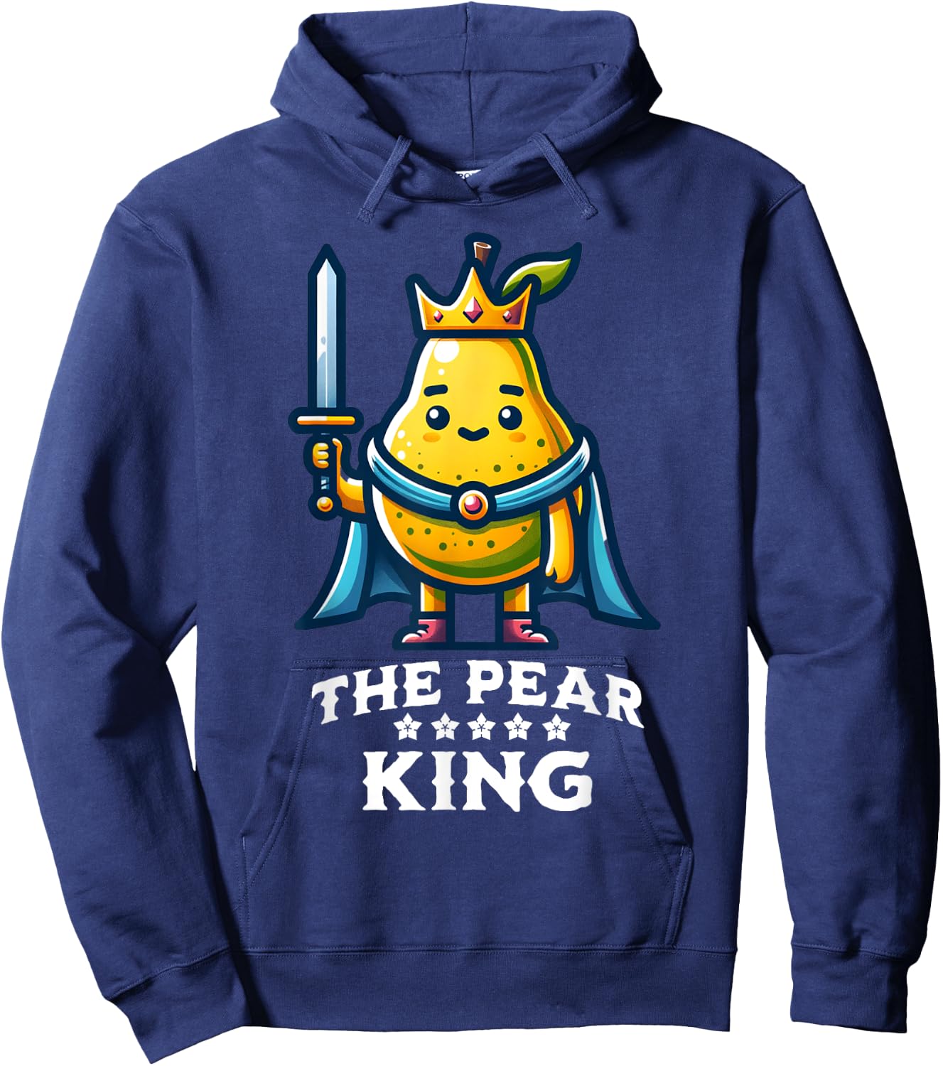 Pear King Funny Fruit Quote Pear Lover Hoodie - Hoodie | Navy