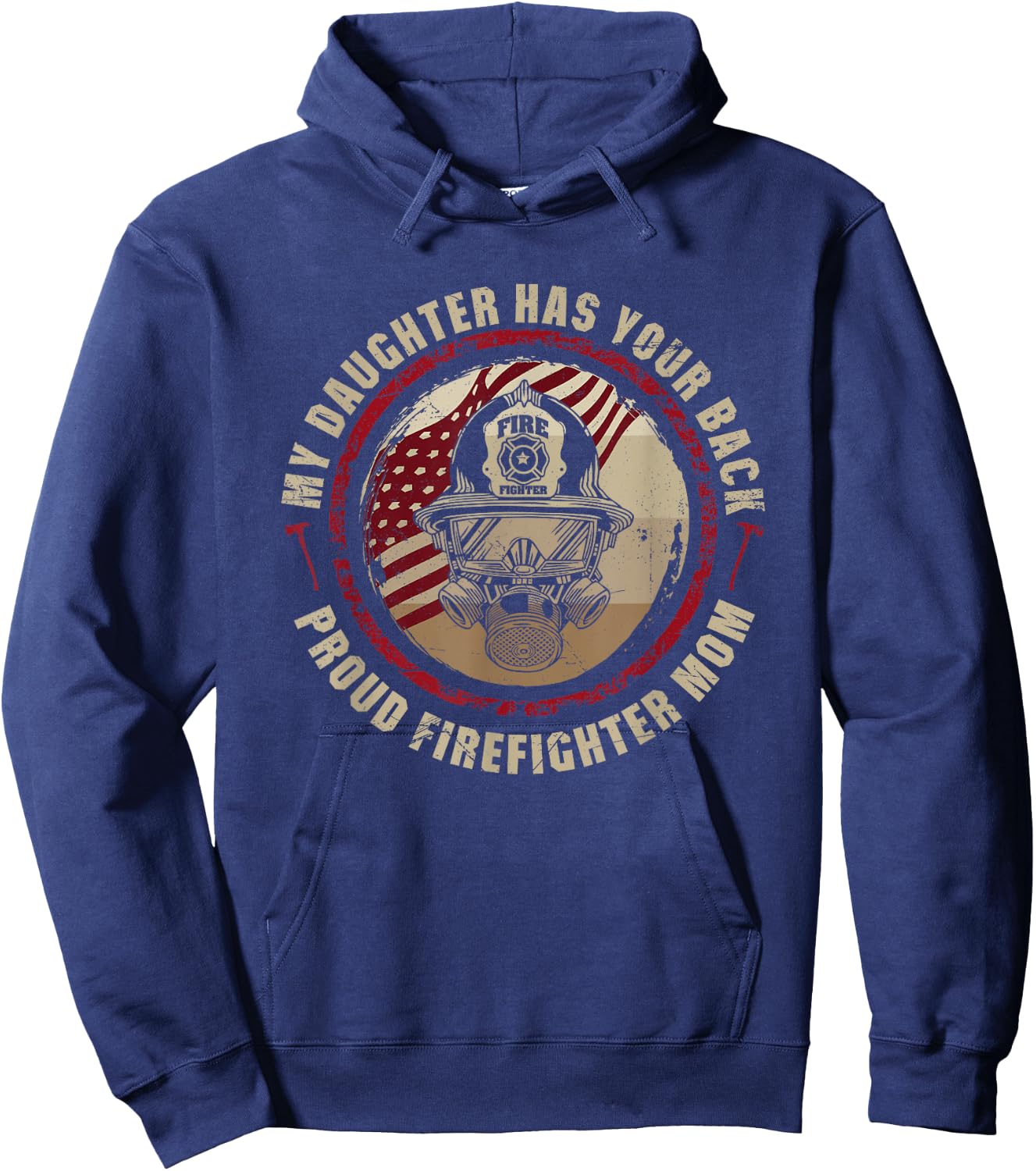 My Daughter Has Your Back - Proud Female Firefighter Mom Hoodie - Hoodie | Navy