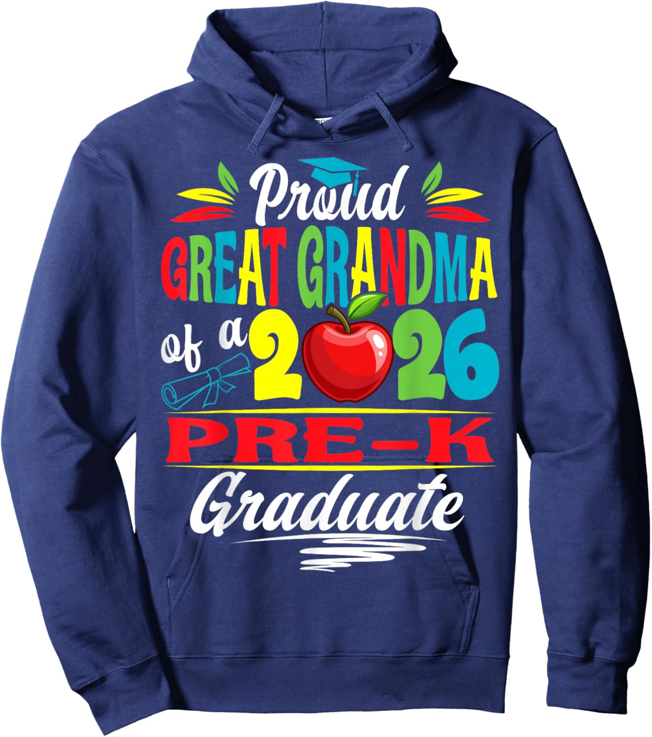 Proud Great Grandma of 2026 Pre-K Graduate Mothers Day Grad Hoodie - Hoodie | Navy