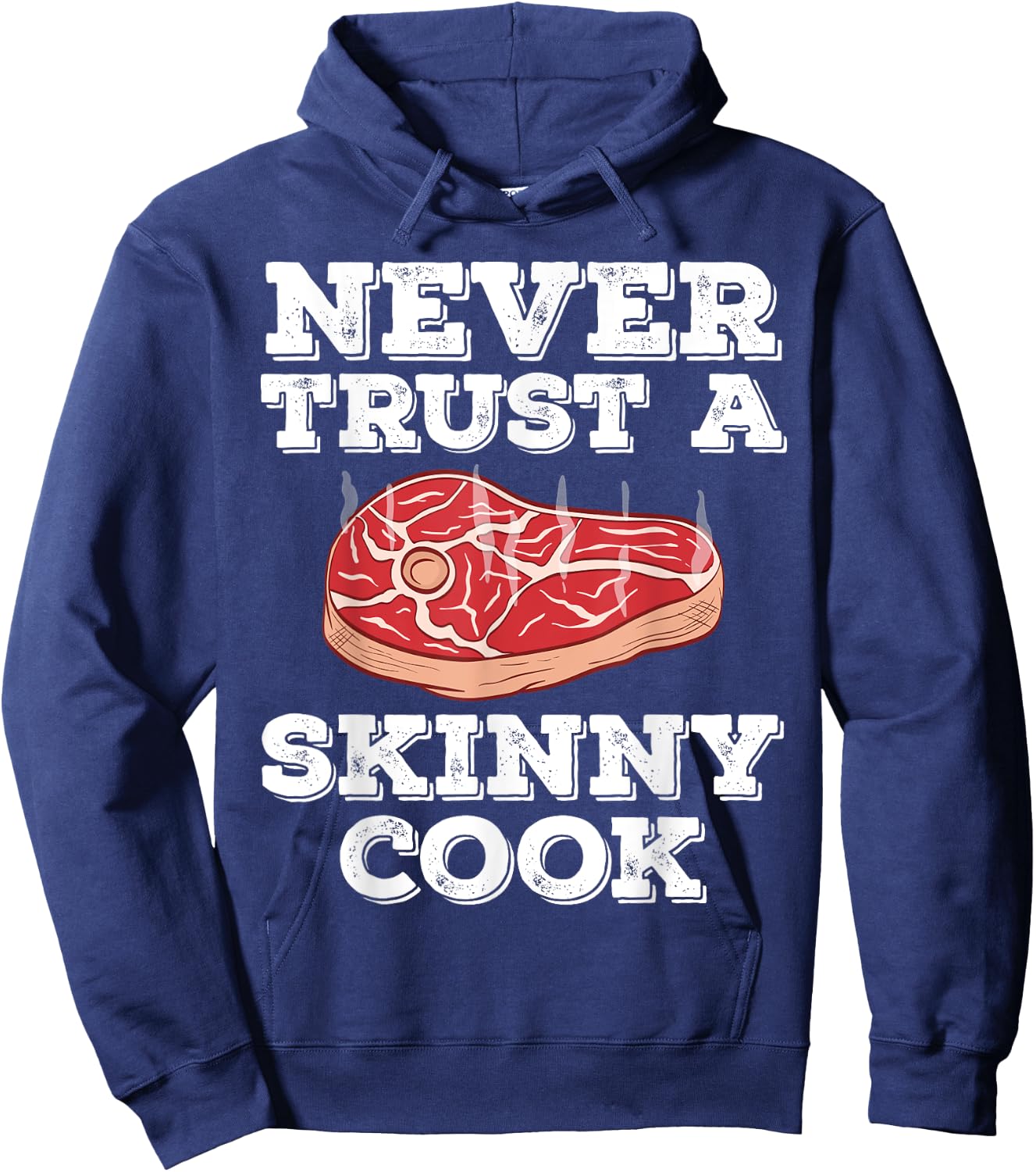 Barbecue NEVER TRUST A SKINNY COOK Funny BBQ PITMASTER Gift Hoodie - Hoodie | Navy