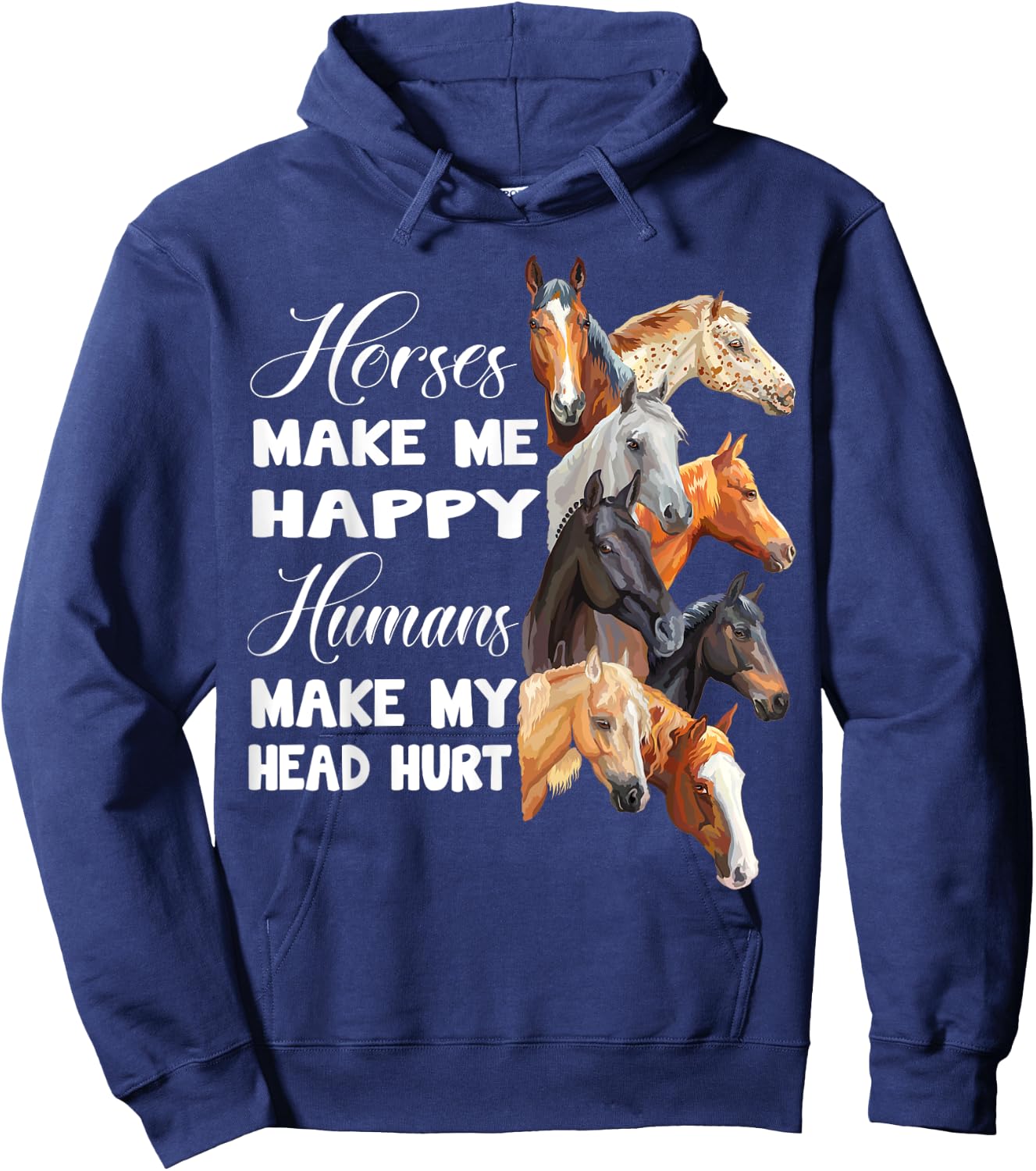 Horses make me happy Horseback Riding Horse Lover Gift Hoodie - Hoodie | Navy