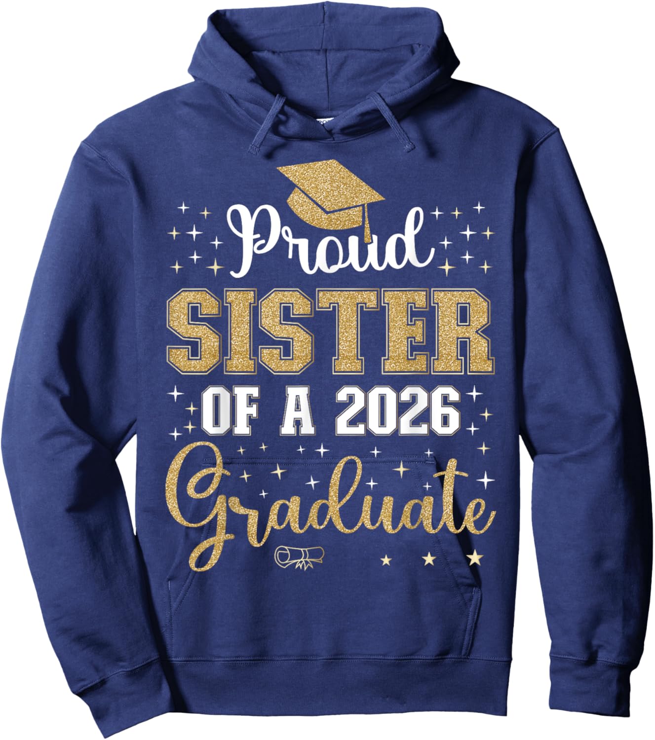Proud Sister of a class of 2026 graduate for graduation Hoodie - Hoodie | Navy